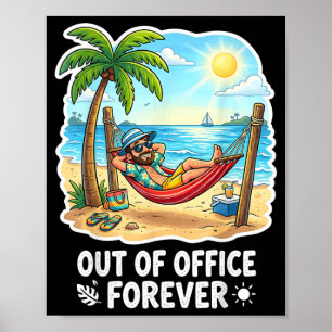 Poster Fora do Escritório Para Sempre Férias de Aposentad