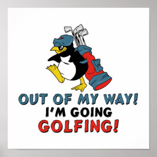 Poster Fora do meu caminho Estou indo jogar golfe