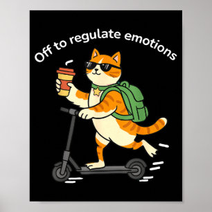Poster Fora para regular emoções gato engraçado saúde men