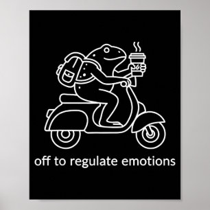 Poster Fora para regular emoções sapo engraçado em scoote