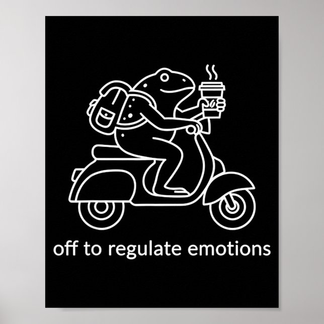 Poster Fora para regular emoções sapo engraçado em scoote (Frente)
