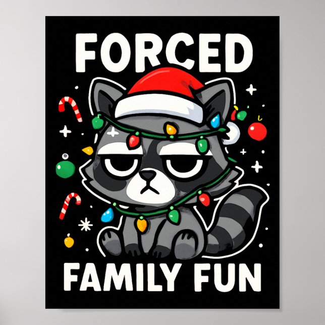 Poster Forced Family Fun – Funny Sarcastic Raccoon Xmas C (Frente)