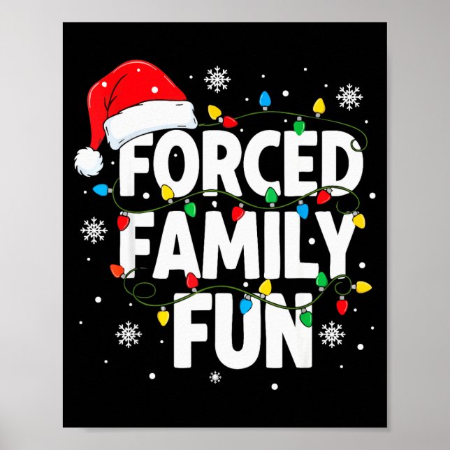 Poster Forced Family Fun Shirt Men Women Kids Christmas P (Frente)
