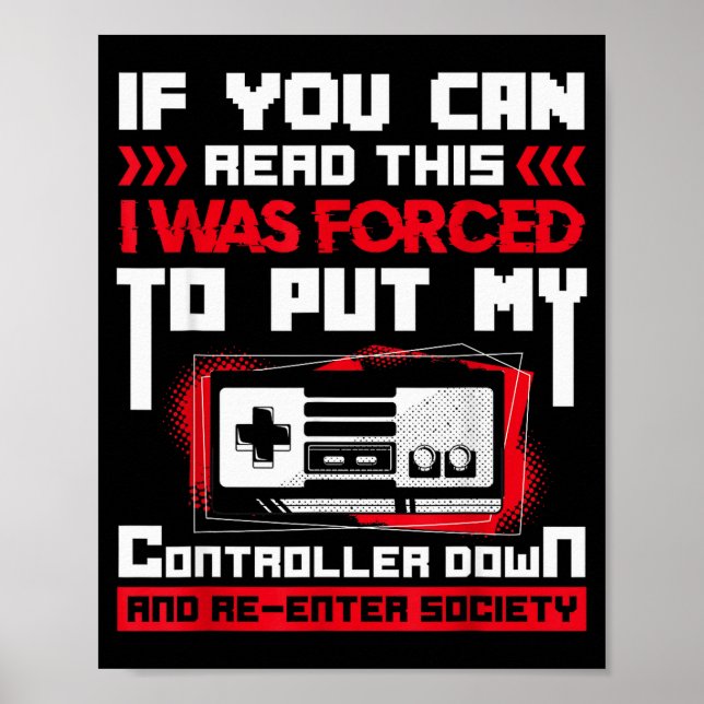 Poster Forced To Put My Controller Away Gaming &amp; Game (Frente)