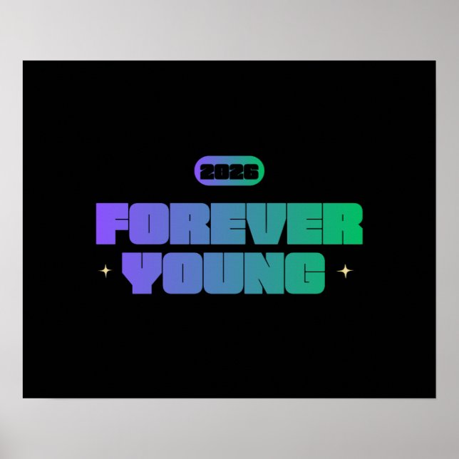 POSTER FOREVER YOUNG 2026, YOUTHFUL SPIRIT, NEW YEAR MOTI (Frente)