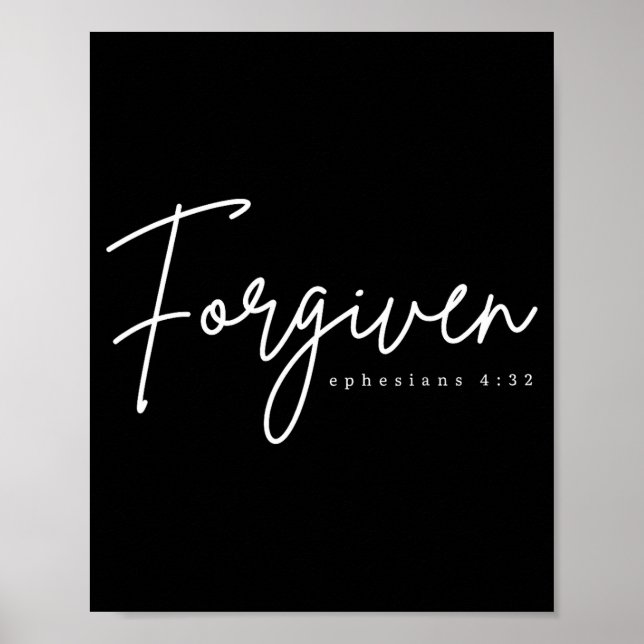 Poster Forgiven Ephesians 4_32 Bible Verse Christian  (Frente)