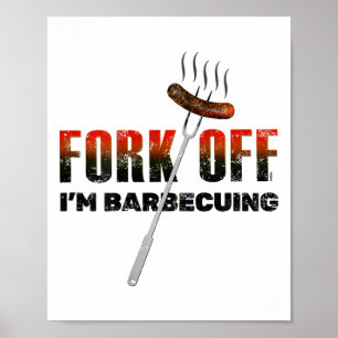 Poster Fork Off É Engraçado Humor De Churrasco Para O Che