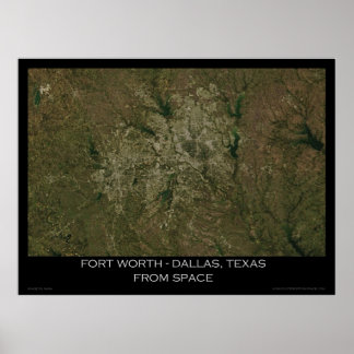 Pôster Fort Worth - Dallas, Texas from Space