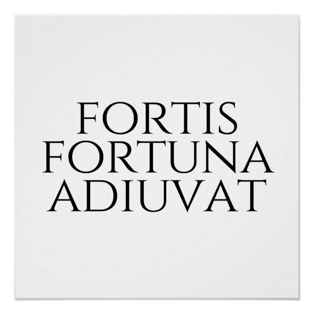 Pôster Fortis Fortuna Adiuvat (Frente)
