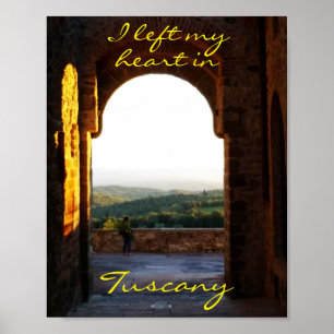 Poster Foto da Tuscan Colinas Eu deixei meu coração na