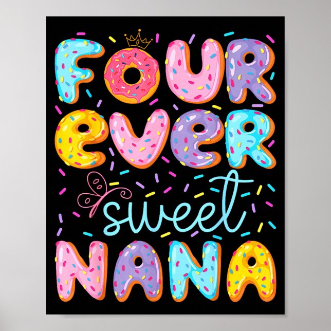 Poster Four Ever Sweet Nana 4th Birthday Girl Donut Lover (Frente)