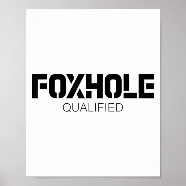 Poster Foxhole Qualified Military Suprter And Lover Motiv (Frente)