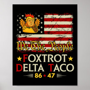 Poster Foxtrot Delta Taco 8647 Vamos Go Taco Us Flag