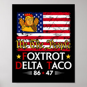 Poster Foxtrot Delta Taco 8647 Vamos Go Taco Us Flag