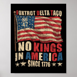 Poster Foxtrot Delta Taco No King In America Desde 1776 4