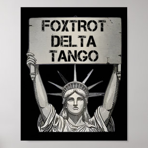 Poster Foxtrots Delta Tangos Resiste Estátua De Resistênc