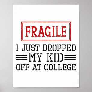 Poster Frágil Eu Acabei De Deixar Meu Filho Na Faculdade
