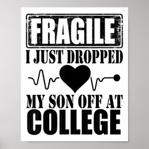 Poster Frágil Eu Acabei De Deixar Meu Filho Na Faculdade