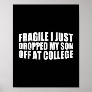 Poster Frágil Eu Acabei De Deixar Meu Filho Na Faculdade