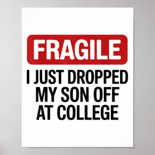 Poster Frágil Eu Acabei De Deixar Minha Filha Na Faculdad