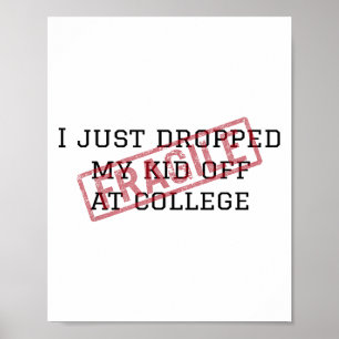 Poster Frágil Eu Acabei De Deixar O Meu Filho No College 