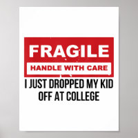 Frágil Eu Acabei De Deixar O Meu Filho No College