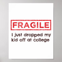 Frágil Eu Acabei De Deixar O Meu Filho No College