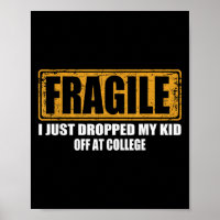 Frágil Eu Acabei De Deixar O Meu Filho No College