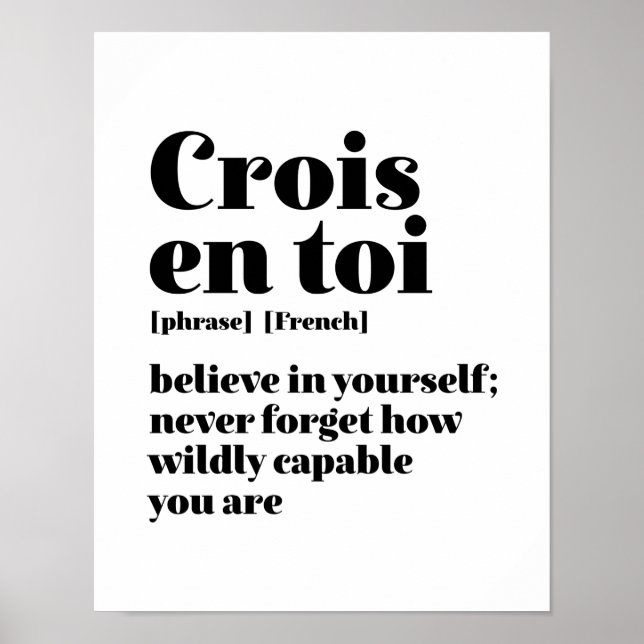 Poster Francês Inspiracional Acredite em si mesmo Crois E (Frente)