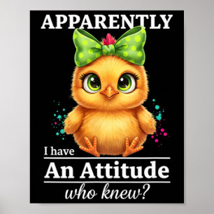 Poster Frango, Aparentemente Eu Tenho Uma Atitude Galinha