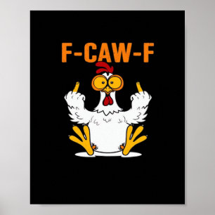 Poster Frango Dedos F-Caw-F Engraçado
