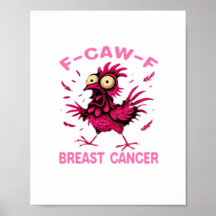 Poster Frango Engraçado F-Caw-F Camisa de Conscientização