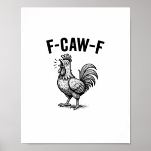 Poster Frango Engraçado F-Caw-F Gráfico Sarcástico