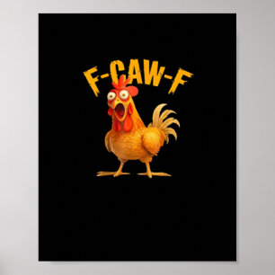 Poster Frango F-Caw-F Engraçado Frango F-Caw-F Clássico L