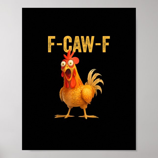 Poster Frango F-Caw-F Engraçado Frango F-Caw-F Engraçado  (Frente)