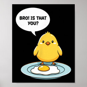 Poster Frango Irmão! É Você Franguinho Fofo Vs Ovo Frito