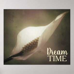 Poster Frase do Tempo do Sonho de Foto da Peace Lily