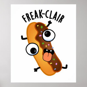 Poster Freak-clair Engraçado Eclair Pun