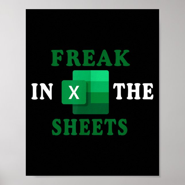 Poster Freak In The Sheets, Accountant Funny Spreadsheet  (Frente)