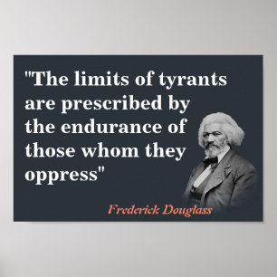 Poster Frederick Douglass Cita Sobre Os Limites Dos Tiran