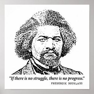 Poster Frederick Douglass Inspiring Quote: No Struggle