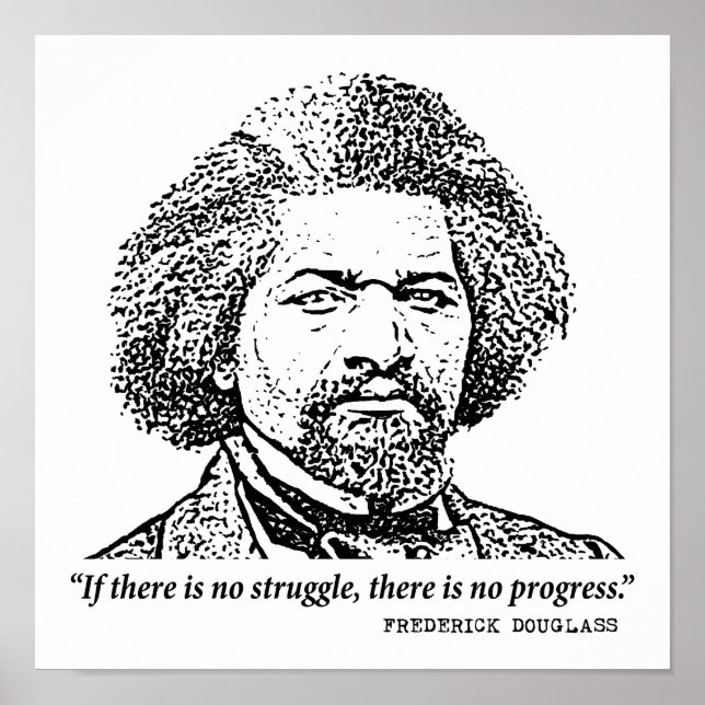 Poster Frederick Douglass Inspiring Quote: No Struggle (Frente)