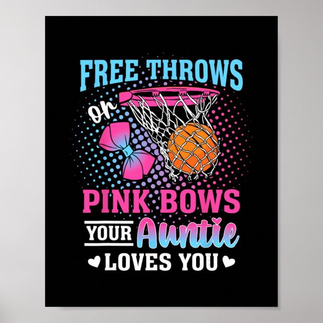 Poster Free Throws Or Pink Bows Your Auntie Loves You Gen (Frente)