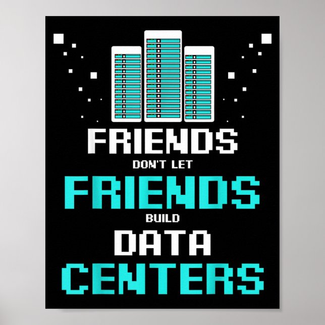 Poster Friends Don't Let Friends Build Data Center Progra (Frente)