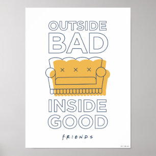 Poster FRIENDS™ Por Fora Mau, Por Dentro Bom