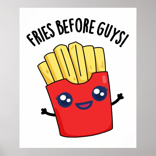 Poster Fries Antes Da Cara Fries Funny Fries Pun (Frente)