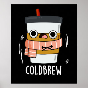 Poster Frio Breve Congelando Engraçado Café Pun Dardo BG
