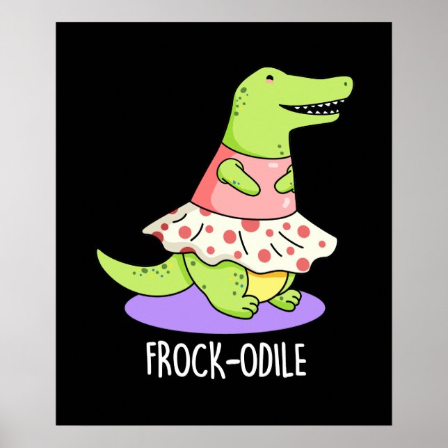 Poster Frock-odile Funny Crocodile Pun (Frente)