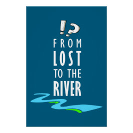 Pôster From lost to the river
