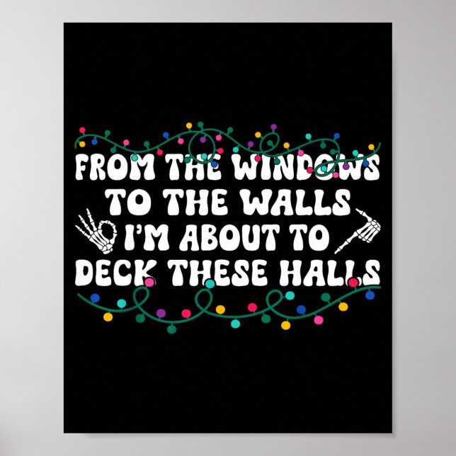Poster From The Windows To The Walls I'm About To Deck Th (Frente)